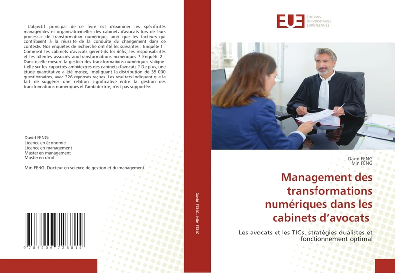 Management des transformations numériques dans les cabinets d’avocats: Les avocats et les TICs, stratégies dualistes et fonctionnement optimal