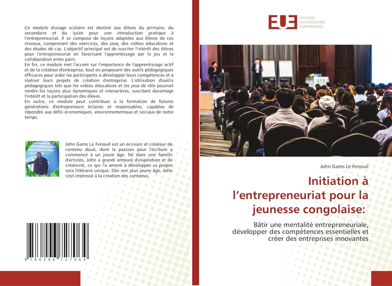 Initiation à l’entrepreneuriat pour la jeunesse congolaise:: Bâtir une mentalité entrepreneuriale, développer des compétences essentielles et créer des entreprises innovantes