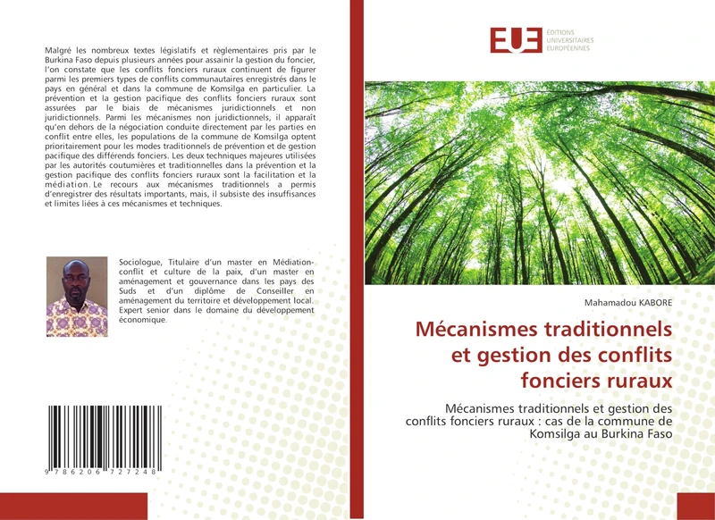 Mécanismes traditionnels et gestion des conflits fonciers ruraux: Mécanismes traditionnels et gestion des conflits fonciers ruraux : cas de la commune de Komsilga au Burkina Faso
