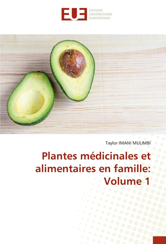 Plantes médicinales et alimentaires en famille: Volume 1 - Image 1