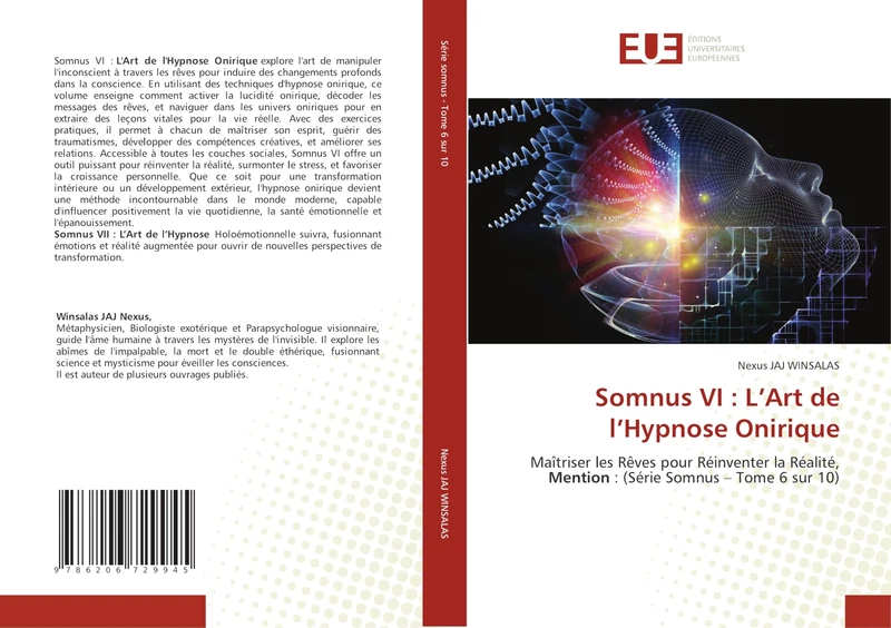 Somnus VI : L’Art de l’Hypnose Onirique: Maîtriser les Rêves pour Réinventer la Réalité, Mention : (Série Somnus – Tome 6 sur 10) - Image 1