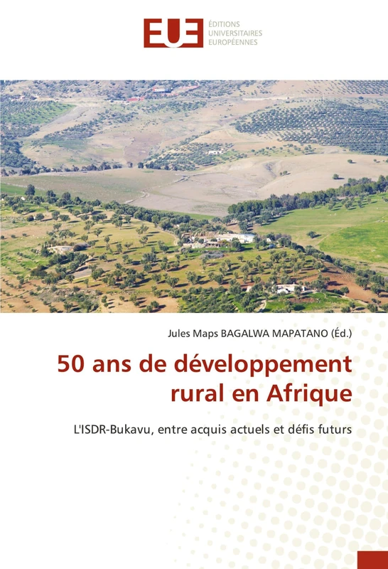 50 ans de développement rural en Afrique: L'ISDR-Bukavu, entre acquis actuels et défis futurs
