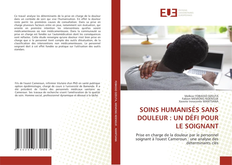 SOINS HUMANISÉS SANS DOULEUR : UN DÉFI POUR LE SOIGNANT: Prise en charge de la douleur par le personnel soignant à l'ouest Cameroun : une analyse des déterminants clés