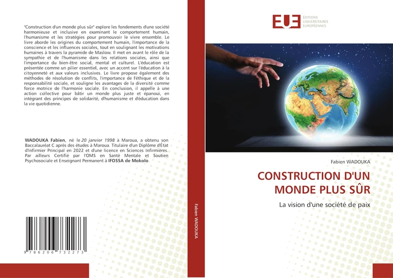 CONSTRUCTION D'UN MONDE PLUS SÛR: La vision d'une société de paix