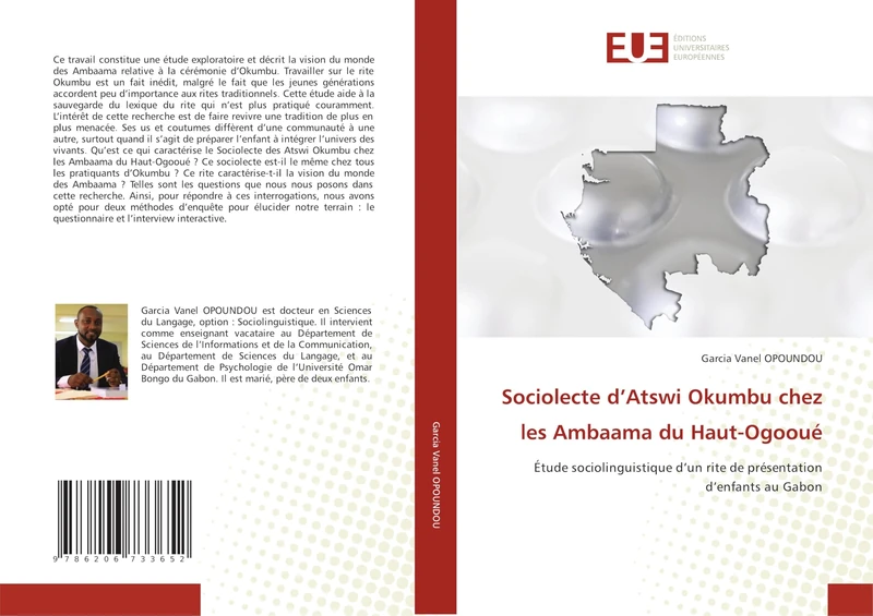 Sociolecte d’Atswi Okumbu chez les Ambaama du Haut-Ogooué: Étude sociolinguistique d’un rite de présentation d’enfants au Gabon