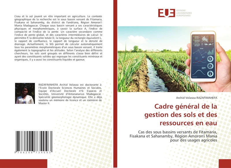 Cadre général de la gestion des sols et des ressources en eau: Cas des sous bassins versants de Fitamaria, Fisakana et Sahanamby, Région Amoron'i Mania pour des usages agricoles