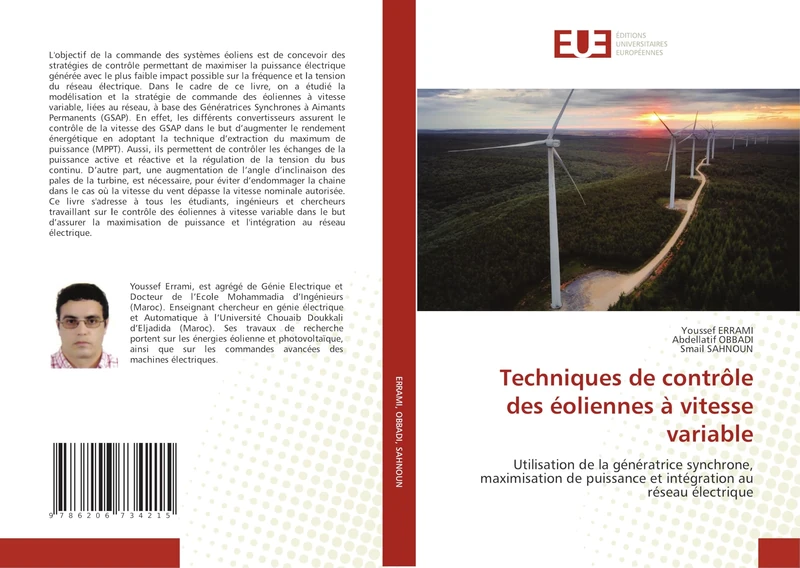 Techniques de contrôle des éoliennes à vitesse variable: Utilisation de la génératrice synchrone, maximisation de puissance et intégration au réseau électrique