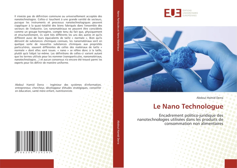 Le Nano Technologue: Encadrement politico-juridique des nanotechnologies utilisées dans les produits de consommation non alimentaires