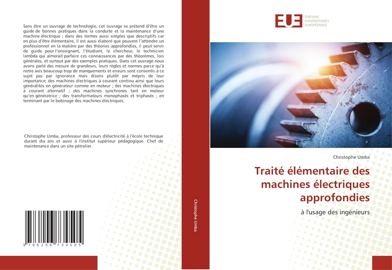 Traité élémentaire des machines électriques approfondies: à l'usage des ingénieurs