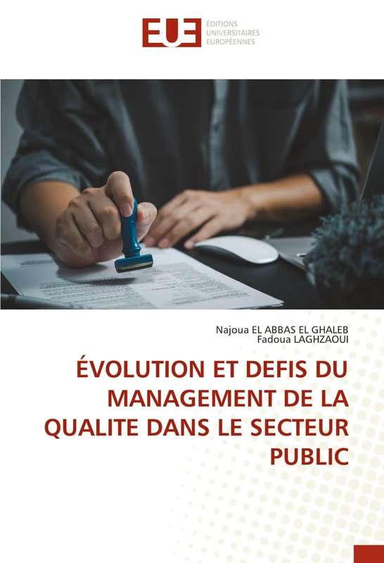 ÉVOLUTION ET DEFIS DU MANAGEMENT DE LA QUALITE DANS LE SECTEUR PUBLIC