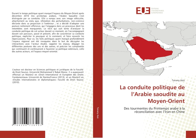 La conduite politique de l’Arabie saoudite au Moyen-Orient: Des tourmentes du Printemps arabe à la réconciliation avec l’Iran en Chine