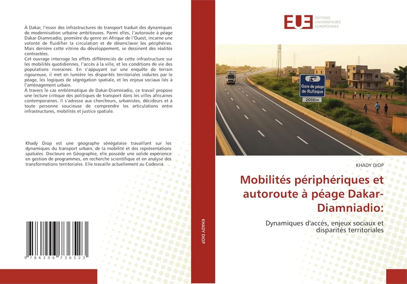 Mobilités périphériques et autoroute à péage Dakar-Diamniadio:: Dynamiques d'accès, enjeux sociaux et disparités territoriales