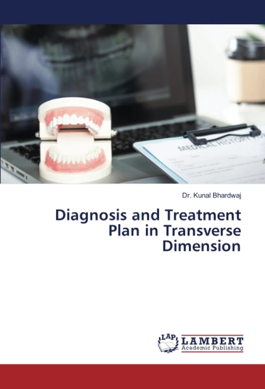 Diagnosis and Treatment Plan in Transverse Dimension