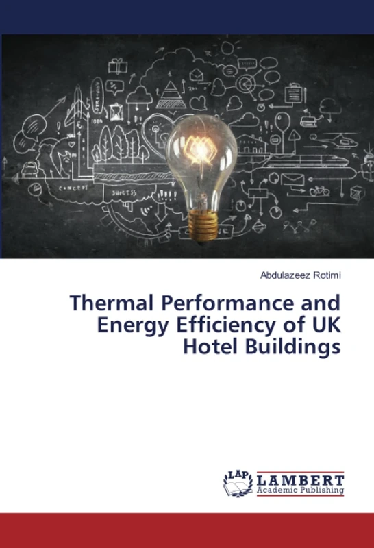Thermal Performance and Energy Efficiency of UK Hotel Buildings