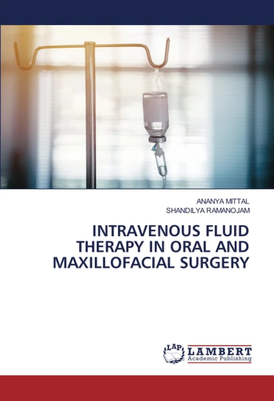 INTRAVENOUS FLUID THERAPY IN ORAL AND MAXILLOFACIAL SURGERY