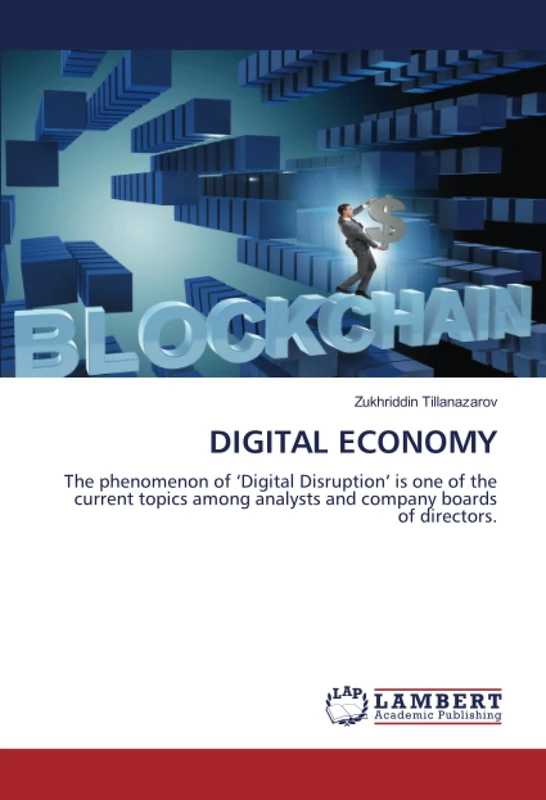 DIGITAL ECONOMY: The phenomenon of ‘Digital Disruption’ is one of the current topics among analysts and company boards of directors. - Image 1