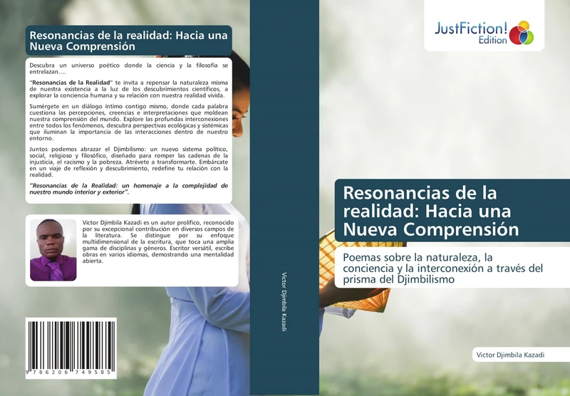 Resonancias de la realidad: Hacia una Nueva Comprensión: Poemas sobre la naturaleza, la conciencia y la interconexión a través del prisma del Djimbilismo - Image 1