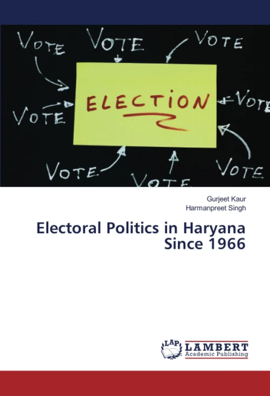 Electoral Politics in Haryana Since 1966