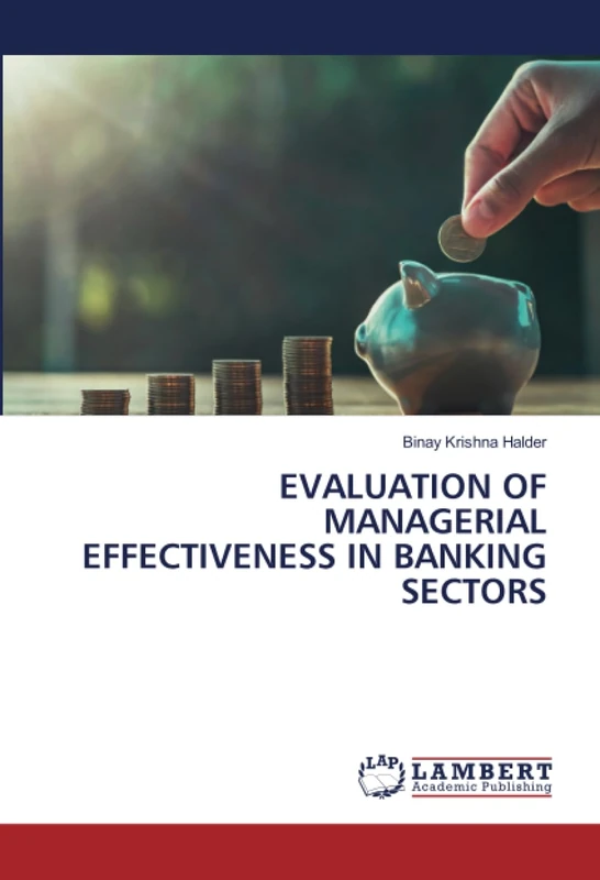 EVALUATION OF MANAGERIAL EFFECTIVENESS IN BANKING SECTORS