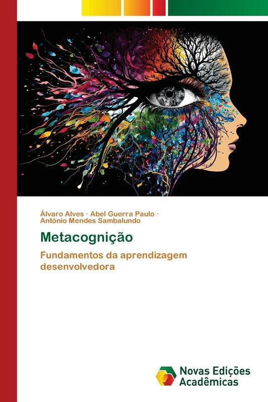 Metacognição: Fundamentos da aprendizagem desenvolvedora