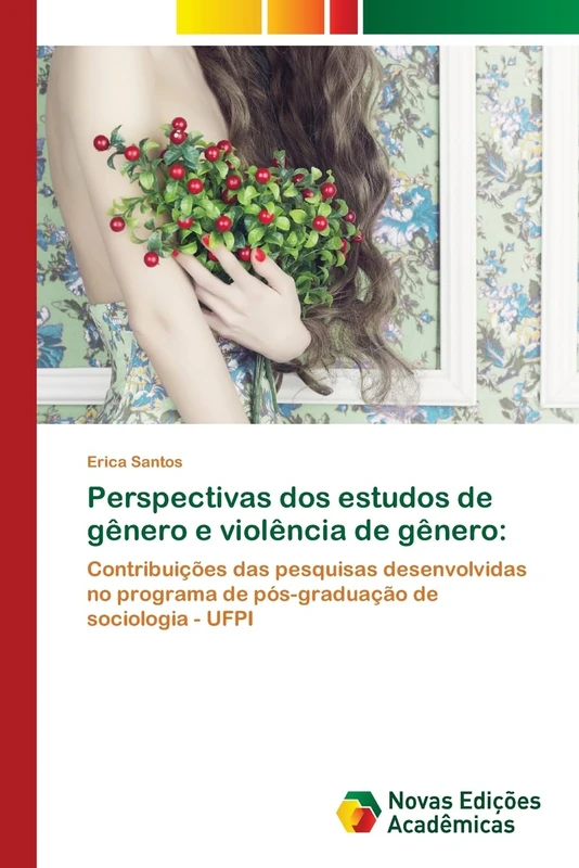 Perspectivas dos estudos de gênero e violência de gênero:: Contribuições das pesquisas desenvolvidas no programa de pós-graduação de sociologia - UFPI - Image 1