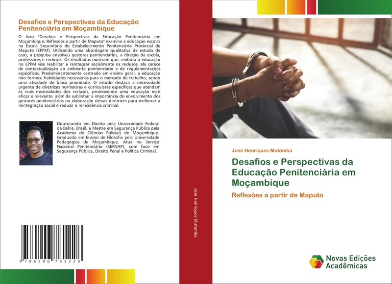 Desafios e Perspectivas da Educação Penitenciária em Moçambique: Reflexões a partir de Maputo