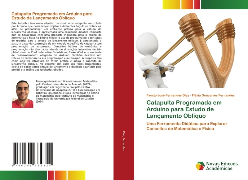 Catapulta Programada em Arduino para Estudo de Lançamento Oblíquo: Uma Ferramenta Didática para Explorar Conceitos de Matemática e Física