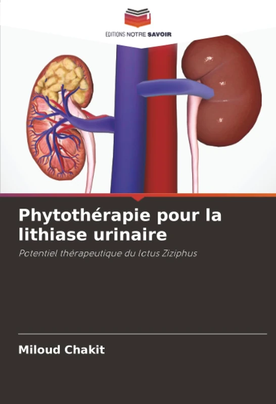 Phytothérapie pour la lithiase urinaire: Potentiel thérapeutique du lotus Ziziphus