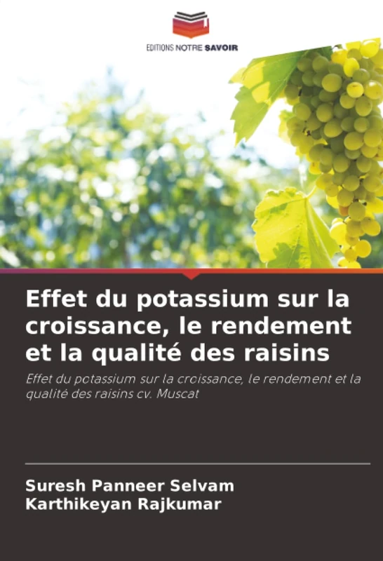 Effet du potassium sur la croissance, le rendement et la qualité des raisins: Effet du potassium sur la croissance, le rendement et la qualité des raisins cv. Muscat - Image 1