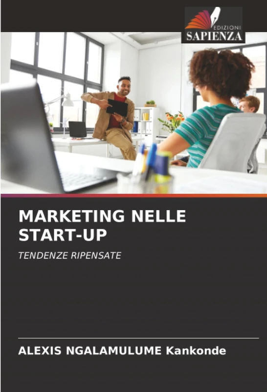 MARKETING NELLE START-UP: TENDENZE RIPENSATE