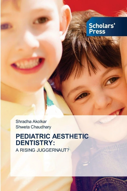 Pediatric Aesthetic Dentistry: A RISING JUGGERNAUT?