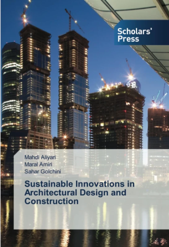 Sustainable Innovations in Architectural Design and Construction