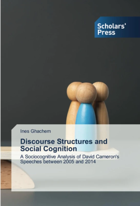 Discourse Structures and Social Cognition: A Socio-Cognitive Analysis of David Cameron's Speeches between 2005 and 2014
