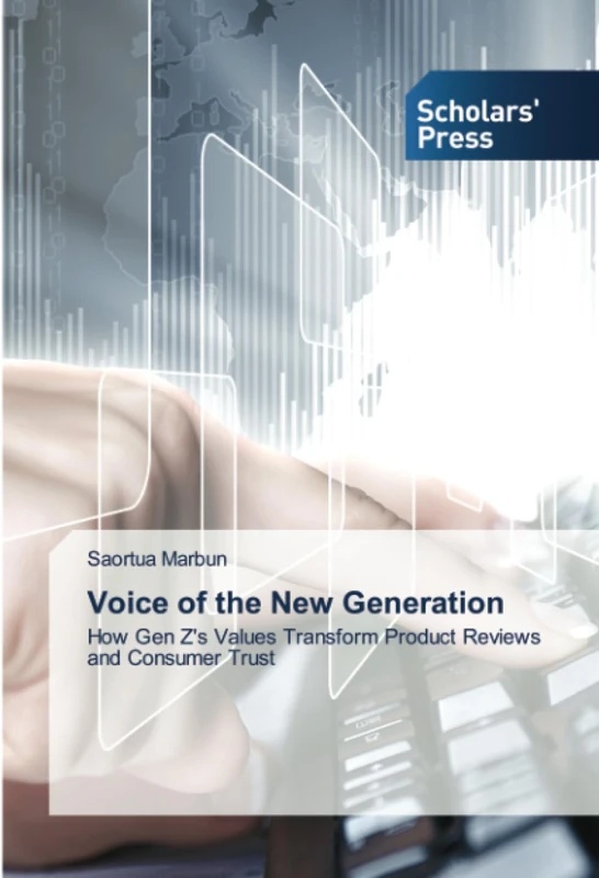 Voice of the New Generation: How Gen Z's Values Transform Product Reviews and Consumer Trust