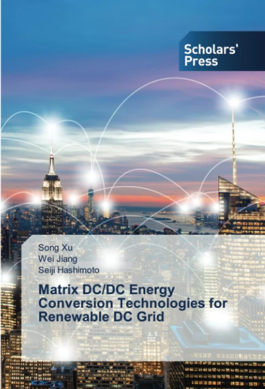 Matrix DC/DC Energy Conversion Technologies for Renewable DC Grid