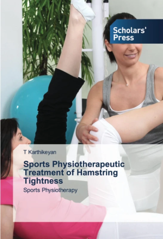 Sports Physiotherapeutic Treatment of Hamstring Tightness: Sports Physiotherapy