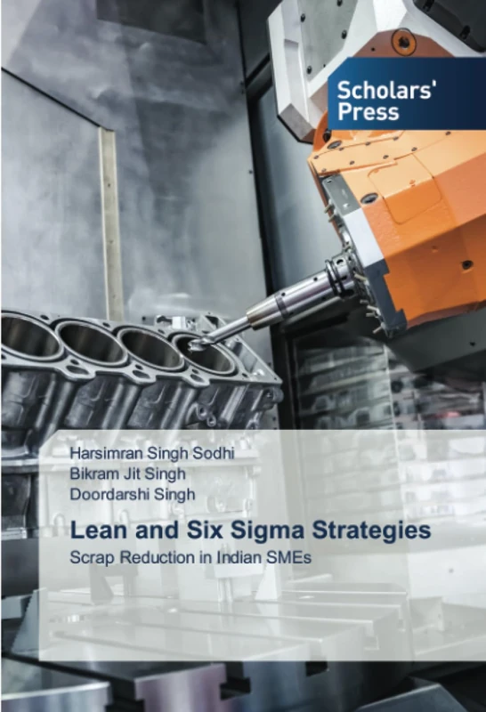 Lean and Six Sigma Strategies: Scrap Reduction in Indian SMEs