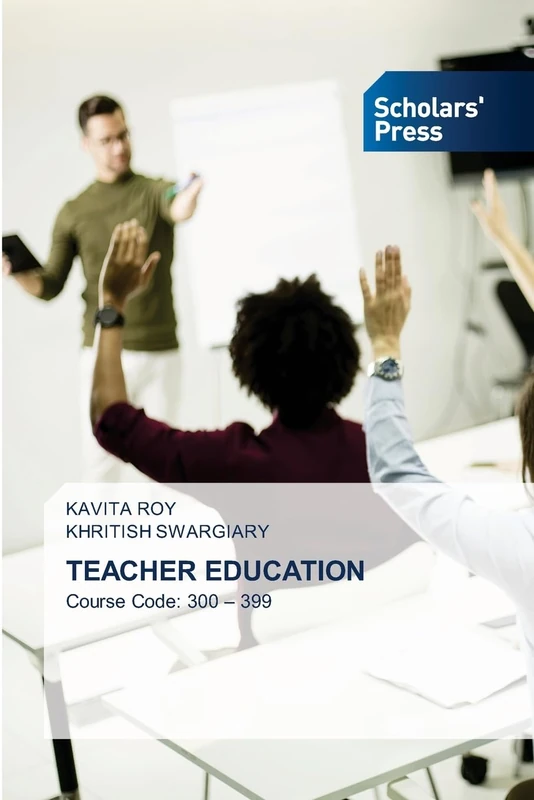 TEACHER EDUCATION: Course Code: 300 – 399