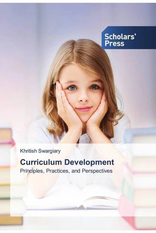 Curriculum Development: Principles, Practices, and Perspectives