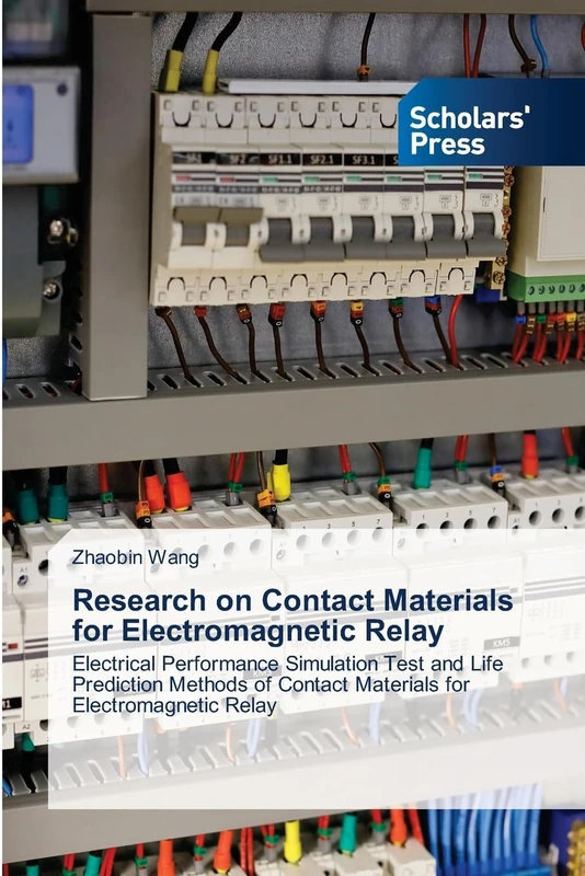 Research on Contact Materials for Electromagnetic Relay: Electrical Performance Simulation Test and Life Prediction Methods of Contact Materials for Electromagnetic Relay