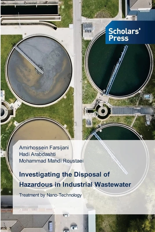 Investigating the Disposal of Hazardous in Industrial Wastewater: Treatment by Nano-Technology