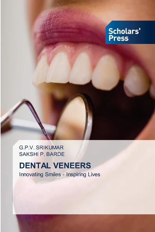 DENTAL VENEERS: Innovating Smiles - Inspiring Lives