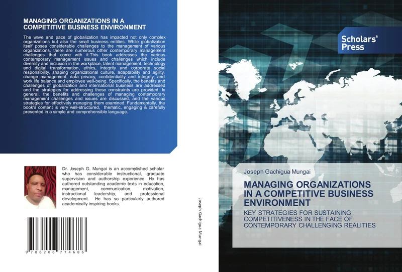Managing Organizations in a Competitive Business Environment: KEY STRATEGIES FOR SUSTAINING COMPETITIVENESS IN THE FACE OF CONTEMPORARY CHALLENGING REALITIES