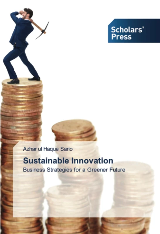 Sustainable Innovation: Business Strategies for a Greener Future