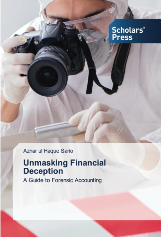 Unmasking Financial Deception: A Guide to Forensic Accounting