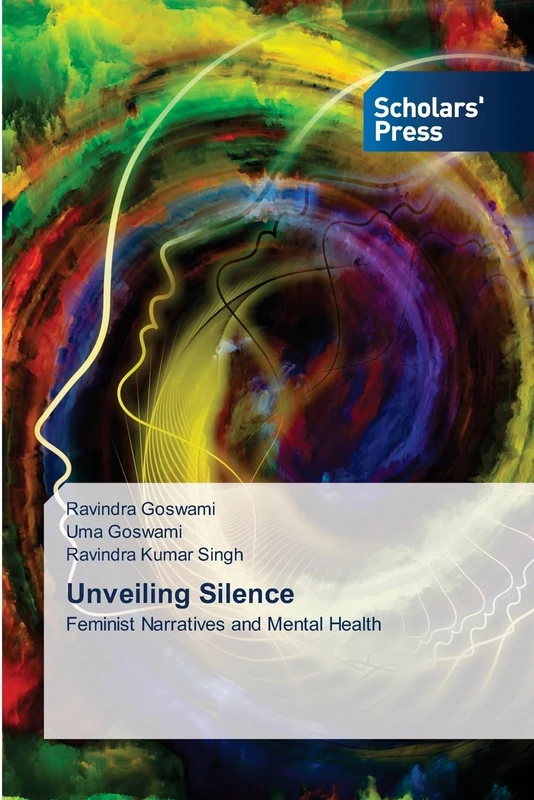 Unveiling Silence: Feminist Narratives and Mental Health