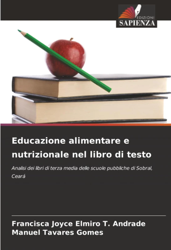 Educazione alimentare e nutrizionale nel libro di testo: Analisi dei libri di terza media delle scuole pubbliche di Sobral, Ceará