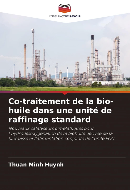 Co-traitement de la bio-huile dans une unité de raffinage standard: Nouveaux catalyseurs bimétalliques pour l'hydrodésoxygénation de la biohuile ... et l'alimentation conjointe de l'unité FCC