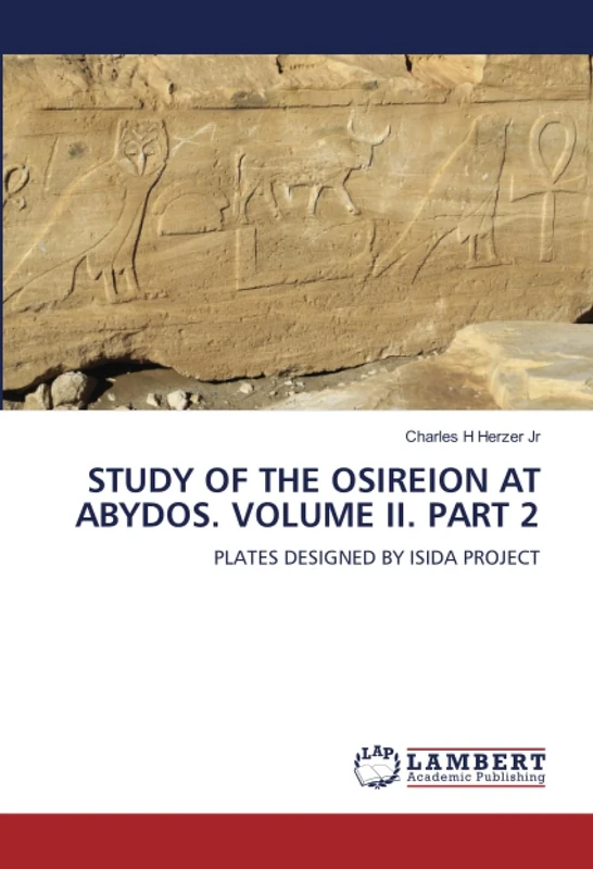 STUDY OF THE OSIREION AT ABYDOS. VOLUME II. PART 2: PLATES DESIGNED BY ISIDA PROJECT - Image 1