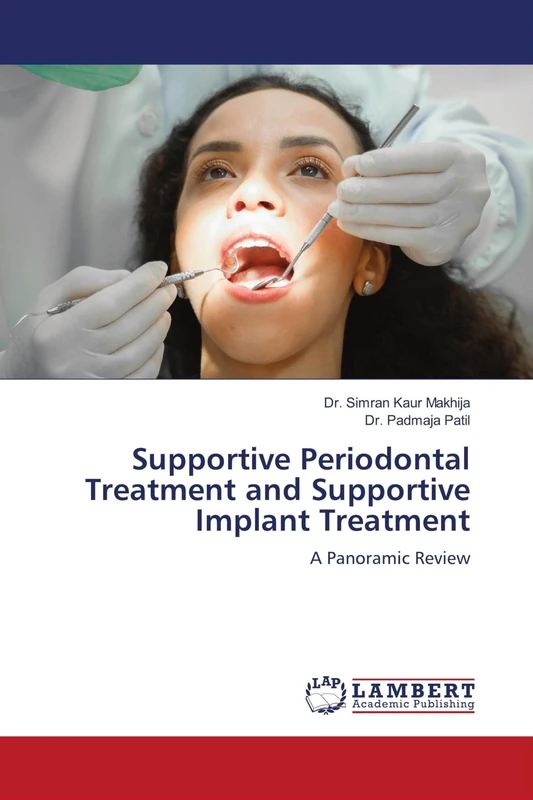 Supportive Periodontal Treatment and Supportive Implant Treatment: A Panoramic Review